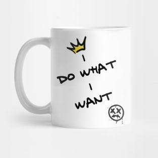 I do what I want Mug